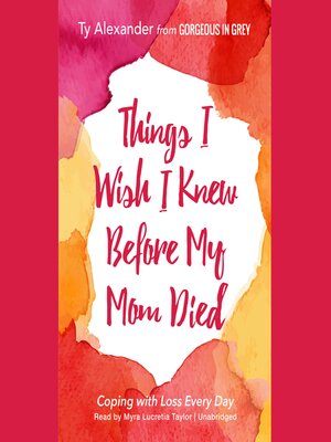 cover image of Things I Wish I Knew before My Mom Died